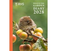 RHS Wild in the Garden Diary 2028