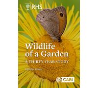 RHS Wildlife of a Garden : A Thirty-year Study