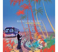 RHUM FOR PAULINE - Leaving Florida