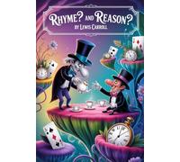 Rhyme? and reason?: Annotated