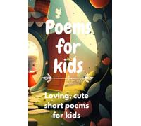 "Rhyme and Shine: A Magical Collection of Poems for Kids":- short poem for kids age 2-6 with fancy-realistic images