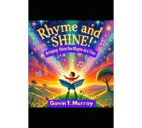Rhyme and SHINE: Bringing Light to the World, One Rhyme at a Time