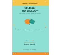 Rhyme & Reason Guide to College Psychology: Rhymes, Jokes, Short stories and Acrostics for Learning (and actually remembering Intro to Psychology (The Rhyme and Reason Guide)