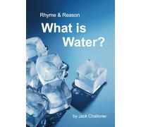 Rhyme & Reason: What is Water?: 1