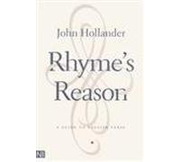 Rhyme′s Reason - A Guide to English Verse 3e (Yale Nota Bene)