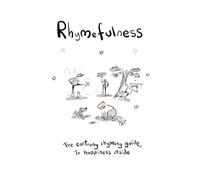 Rhymefulness: The Cartoony Rhyming Guide, To Happiness Inside