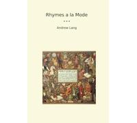 Rhymes a la Mode (Classic Books)