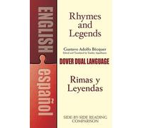 Rhymes and Legends (selection) / Rimas Y Leyendas (seleccion): A Dual-Language Book (Dover Dual Language Spanish)