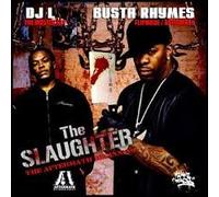 Rhymes, Busta / DJ L - The Slaughter