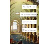 Rhyme's Rooms: The Architecture of Poetry