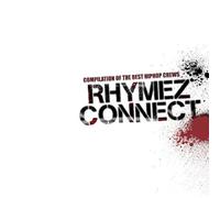 RHYMEZ CONNECT~COMPILATION OF THE BEST HIPHOP CREWS