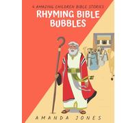 Rhyming Bible Bubbles - 4 Amazing Children Bible Stories