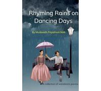 RHYMING RAINS ON DANCING DAYS-A collection of wanderer's poems