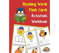 Rhyming Words Flash Cards Activities Workbook: 200 CVC vowels and consonants with pictures
