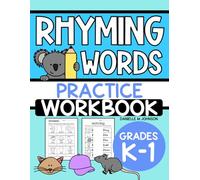 Rhyming Words Practice Workbook: Activities for Rhyming, Kindergarten, First Grade, Homeschool Rhyme Practice for Kids
