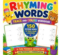 Rhyming Words: Trace and Color Workbook: 150 Rhyming Words to Trace, Color & Discover! A Fun Phonics Adventure for Preschool & Kindergarten