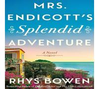 Rhys Bowen Mrs. Endicott's Splendid Adventure Hardback Book Rhys Bowen Multicolor