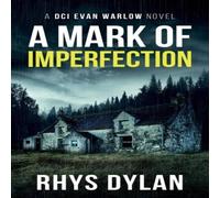 Rhys Dylan A Mark Of Imperfection: A DCI Evan Warlow Crime Thriller Paperback Rhys Dylan Multicolor