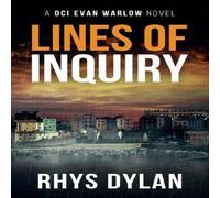 Rhys Dylan Lines Of Inquiry: A DCI Evan Warlow Crime Thriller Paperback Book Rhys Dylan Multicolor