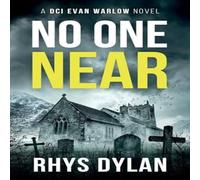 Rhys Dylan No One Near: A DCI Evan Warlow Crime Thriller Paperback Book Rhys Dylan Multicolor