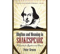 Rhythm and Meaning in Shakespeare: A Guide for Readers and Actors (Literary Studies)
