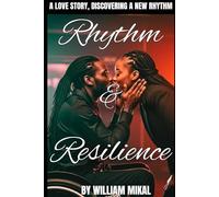 Rhythm And Resilience: A Love Story, Discovering A New Rhythm