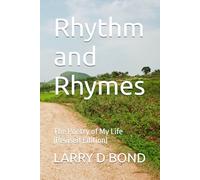Rhythm and Rhymes: The Poetry of My Life (Revised Edition)