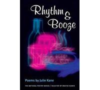 Rhythm & Booze: POEMS (National Poetry Series)