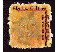 Rhythm Culture - Keep the Wild Free