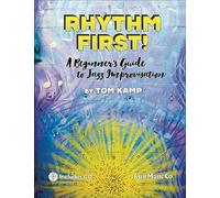 Rhythm First! A Beginner's Guide to Jazz Improvisation (Bass Clef Version)