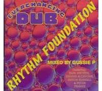 Rhythm Foundation - Everchanging Dub