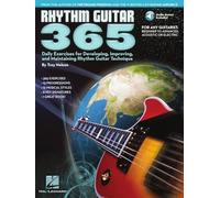 Rhythm Guitar 365 Daily Exercises Developing Improving Gtr: Daily Exercises for Developing, Improving and Maintaining Rhythm