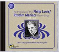 Rhythm Maniacs - Philip Lewis/Rhythm Maniacs Recordings 1928 - 1930 [CD]