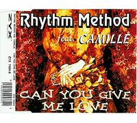 Rhythm Method Feat. Camille - Can You Give Me Love