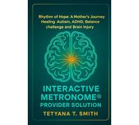 Rhythm of Hope: A Mother's Journey Healing Autism, ADHD, Balance challenge and Brain Injury