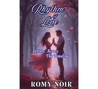 RHYTHM OF LOVE: Letters Across The Timeline