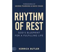 Rhythm of Rest: God’s Blueprint for a Fulfilling Life
