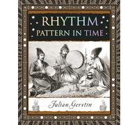 Rhythm: Pattern in Time (Wooden Books North America Editions)