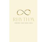 RHYTHM: Poetry for your Soul