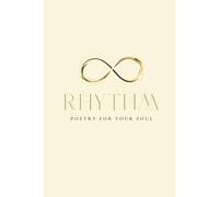 RHYTHM: Poetry for your Soul