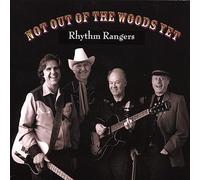 Rhythm Rangers - Not Out of the Woods Yet
