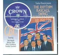 Rhythm Rascals - The Rhythm Rascals, Swing Rhythm Boys, Sid Phillips: 1935-1936