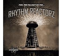 Rhythm Reactorz - Feel The Fallout Of The... [VINYL]