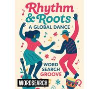 Rhythm & Roots: A Global Dance Word Search Groove