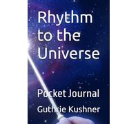 Rhythm to the Universe: Pocket Journal