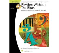 RHYTHM WITHOUT THE BLUES A COMPREHENSIVE RHYTHM PROGRAM FOR MUSICIANS (Hal Leonard Student Piano Library (Songbooks))