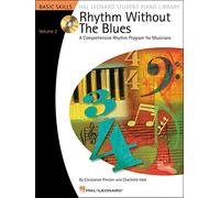 Rhythm Without The Blues A Comprehensive Rhythm Program For Musicians (Hal Leonard Student Piano Library (Songbooks))