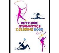 RHYTHMIC GYMNASTICS COLORING BOOK