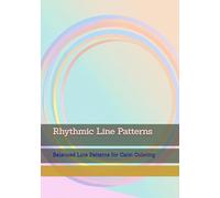 Rhythmic Line Patterns: Balanced Line Patterns for Calm Coloring (Calm Line Patterns)