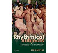 Rhythmical Subjects: The Measures of the Modern
